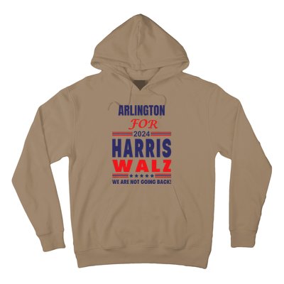 Arlington For Harris Walz We Are Not Going Back Hoodie