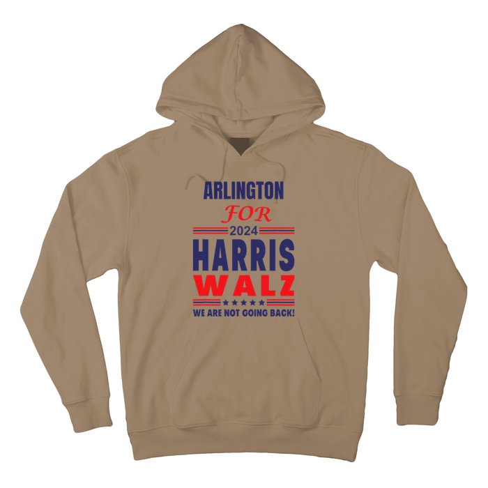 Arlington For Harris Walz We Are Not Going Back Hoodie