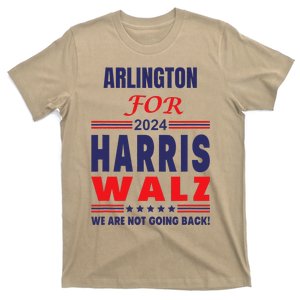 Arlington For Harris Walz We Are Not Going Back T-Shirt