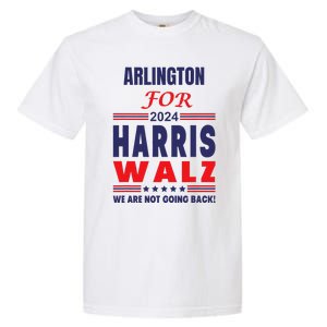 Arlington For Harris Walz We Are Not Going Back Garment-Dyed Heavyweight T-Shirt