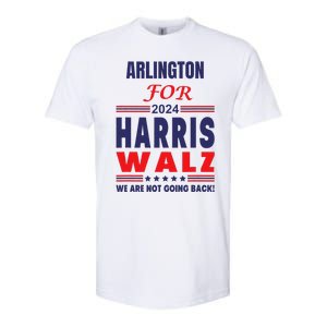 Arlington For Harris Walz We Are Not Going Back Softstyle CVC T-Shirt