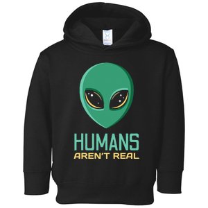 Alien Funny Humans ArenT Real Cute Ufo Alien Head Gift Toddler Hoodie