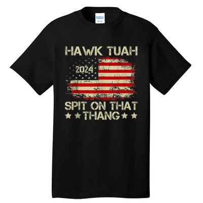 American Flag Hawk Tuah 24 Spit On That Thang Tall T-Shirt