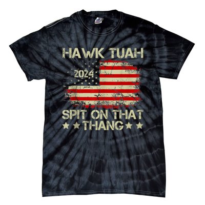 American Flag Hawk Tuah 24 Spit On That Thang Tie-Dye T-Shirt