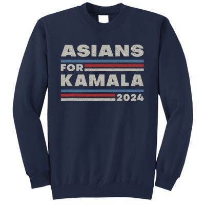 Asians For Harris 2024 Kamala Harris For President Tall Sweatshirt