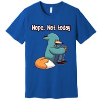 A Funny Hiding Fox Nope Not Today Gift Premium T-Shirt