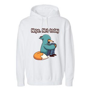 A Funny Hiding Fox Nope Not Today Gift Garment-Dyed Fleece Hoodie