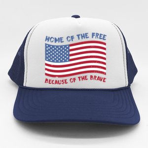 American Flag Home Of The Free Because Of The Brave Gift Trucker Hat