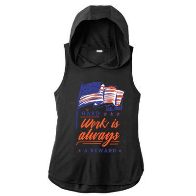 American Flag Hard Work Is Always Reward Labor Day Usa Gift Ladies PosiCharge Tri-Blend Wicking Draft Hoodie Tank