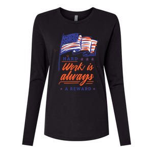 American Flag Hard Work Is Always Reward Labor Day Usa Gift Womens Cotton Relaxed Long Sleeve T-Shirt