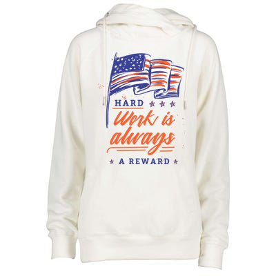 American Flag Hard Work Is Always Reward Labor Day Usa Gift Womens Funnel Neck Pullover Hood