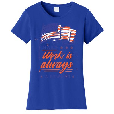 American Flag Hard Work Is Always Reward Labor Day Usa Gift Women's T-Shirt