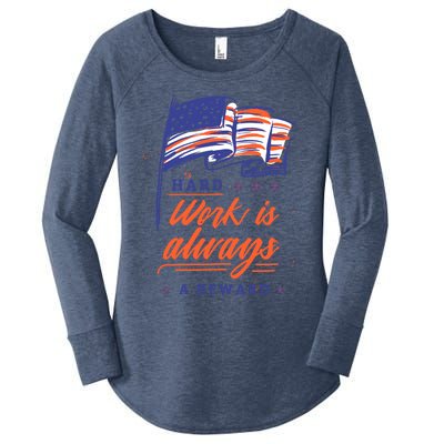 American Flag Hard Work Is Always Reward Labor Day Usa Gift Women's Perfect Tri Tunic Long Sleeve Shirt