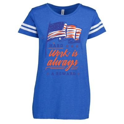 American Flag Hard Work Is Always Reward Labor Day Usa Gift Enza Ladies Jersey Football T-Shirt