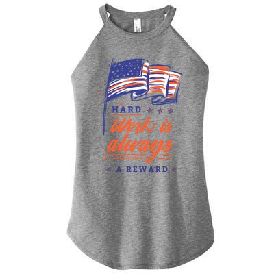 American Flag Hard Work Is Always Reward Labor Day Usa Gift Women’s Perfect Tri Rocker Tank