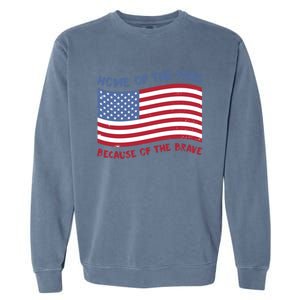 American Flag Home Of The Free Because Of The Brave Cute Gift Garment-Dyed Sweatshirt