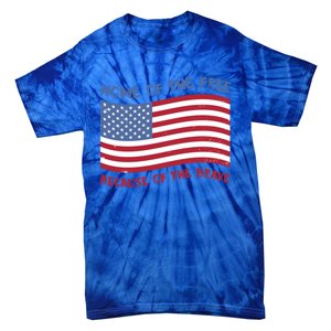 American Flag Home Of The Free Because Of The Brave Cute Gift Tie-Dye T-Shirt