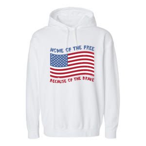 American Flag Home Of The Free Because Of The Brave Cute Gift Garment-Dyed Fleece Hoodie