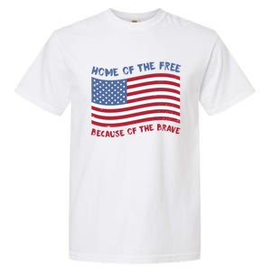 American Flag Home Of The Free Because Of The Brave Cute Gift Garment-Dyed Heavyweight T-Shirt