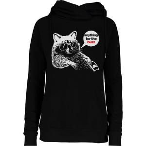 Anything For Huzz Funny Meme Racoon Humorous Sarcastic Joke Womens Funnel Neck Pullover Hood