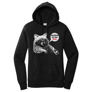 Anything For Huzz Funny Meme Racoon Humorous Sarcastic Joke Women's Pullover Hoodie