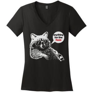 Anything For Huzz Funny Meme Racoon Humorous Sarcastic Joke Women's V-Neck T-Shirt