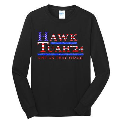 American Flag Hawk Tush Spit On That Thang Parody Gift Tall Long Sleeve T-Shirt