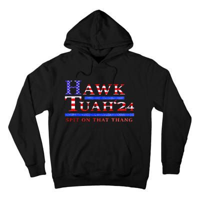 American Flag Hawk Tush Spit On That Thang Parody Gift Tall Hoodie