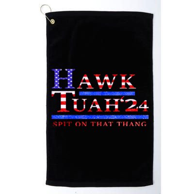 American Flag Hawk Tush Spit On That Thang Parody Gift Platinum Collection Golf Towel