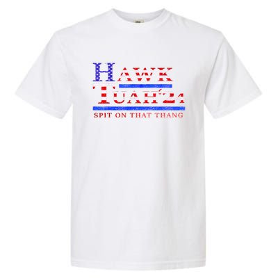 American Flag Hawk Tush Spit On That Thang Parody Gift Garment-Dyed Heavyweight T-Shirt