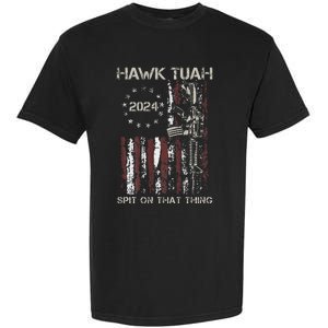 American Flag Hawk Tuah 24 Spit On That Thang Garment-Dyed Heavyweight T-Shirt