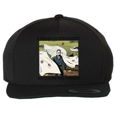 A Freak In The Sheets Killer On The Streets Halloween Wool Snapback Cap