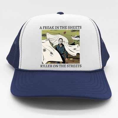 A Freak In The Sheets Killer On The Streets Halloween Trucker Hat