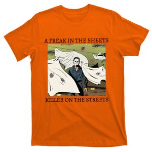 A Freak In The Sheets Killer On The Streets Halloween T-Shirt