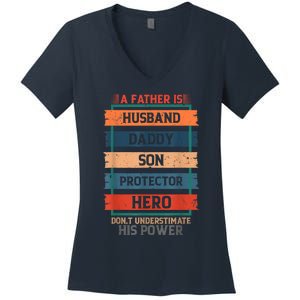 A Father Is Husband Daddy Son Protector Hero Fathers Day Women's V-Neck T-Shirt