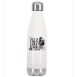 AllS Fair In Love & Poetry Funny Valentines Day Stainless Steel Insulated Water Bottle