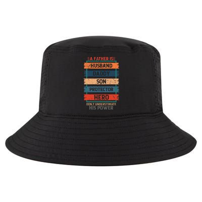 A Father Is Husband Daddy Son Protector Hero Fathers Day Cool Comfort Performance Bucket Hat