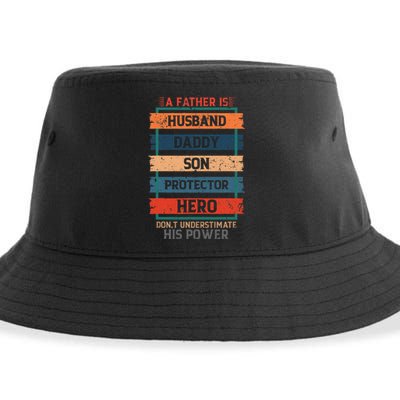 A Father Is Husband Daddy Son Protector Hero Fathers Day Sustainable Bucket Hat