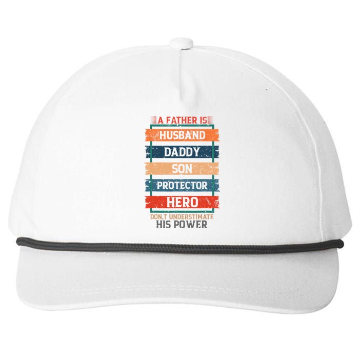 A Father Is Husband Daddy Son Protector Hero Fathers Day Snapback Five-Panel Rope Hat