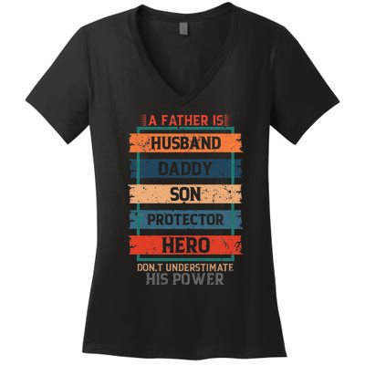 A Father Is Husband Daddy Son Protector Hero Fathers Day Women's V-Neck T-Shirt