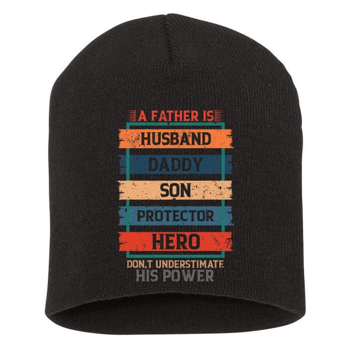 A Father Is Husband Daddy Son Protector Hero Fathers Day Short Acrylic Beanie