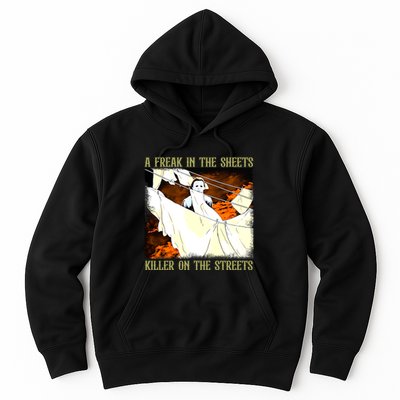A Freak In The Sheets Killer On The Streets Michael Halloween Hoodie