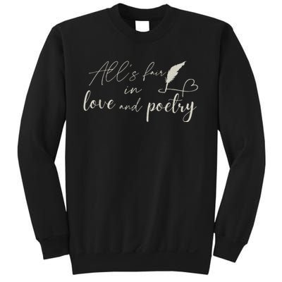 AllS Fair In Love & Poetry Funny Valentines Day Sweatshirt