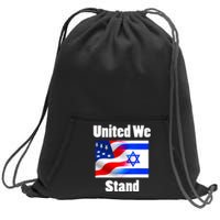 American Flag Israel Flag United We Stand With Israel Sweatshirt Cinch Pack Bag