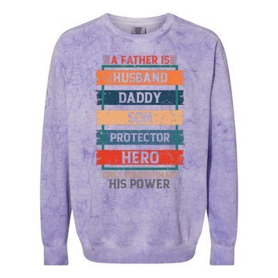 A Father Is Husband Daddy Son Protector Hero Fathers Day Colorblast Crewneck Sweatshirt