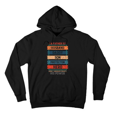 A Father Is Husband Daddy Son Protector Hero Fathers Day Hoodie