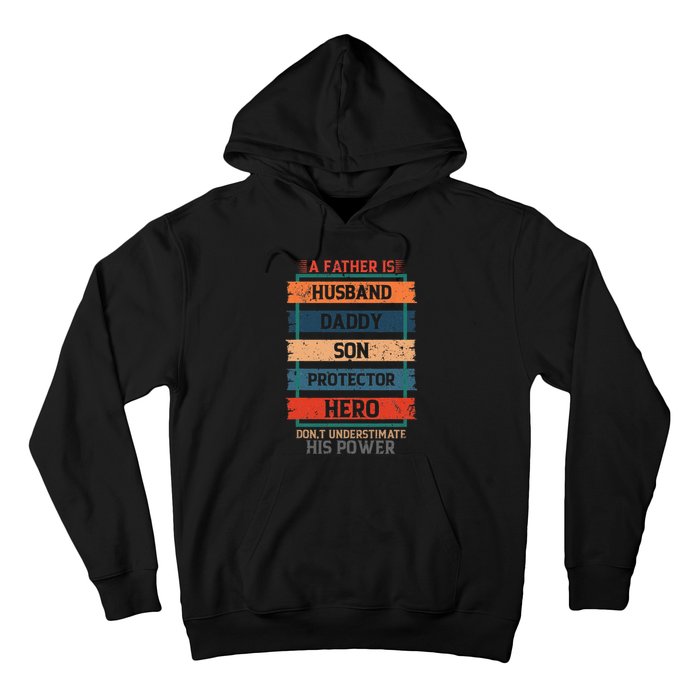 A Father Is Husband Daddy Son Protector Hero Fathers Day Hoodie