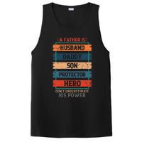 A Father Is Husband Daddy Son Protector Hero Fathers Day PosiCharge Competitor Tank