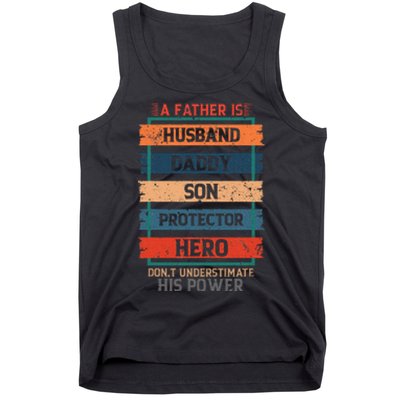 A Father Is Husband Daddy Son Protector Hero Fathers Day Tank Top