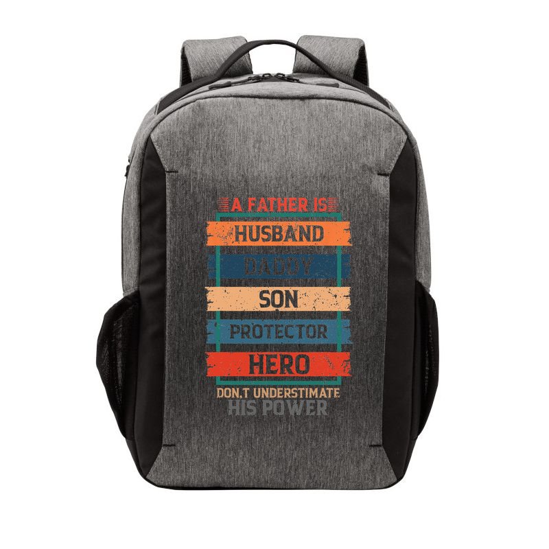 A Father Is Husband Daddy Son Protector Hero Fathers Day Vector Backpack